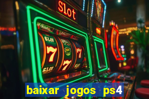 baixar jogos ps4 pkg pt-br